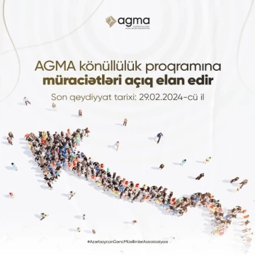 AGMA-nın könüllülük proqramı üçün müraciətləri açıq elan edir