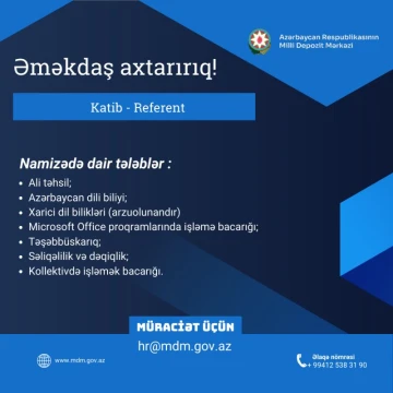 Azərbaycan Respublikasının Milli Depozit Mərkəzinə katib - referent tələb olunur
