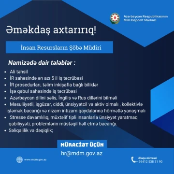 Azərbaycan Respublikasının Milli Depozit Mərkəzinə Insan Resursların şöbəsinə müdir tələb olunur