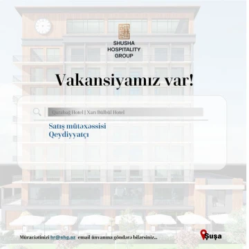 Hotellər üzrə aşağıdakı vakansiyalar var