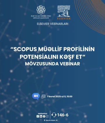 Tədqiqatçılar üçün ÖDƏNİŞSİZ “Scopus müəllif profilinin potensialını kəşf et” mövzusunda vebinar keçiriləcək