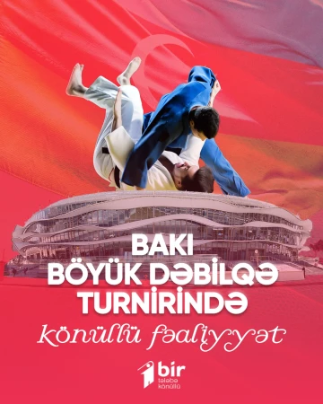 Beynəlxalq Turnirdə Könüllü Ol!