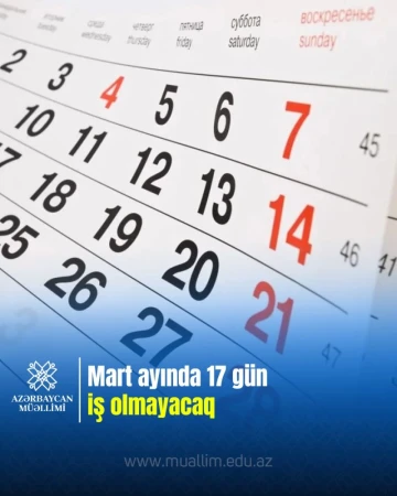 Mart ayında 17 gün iş olmayacaq