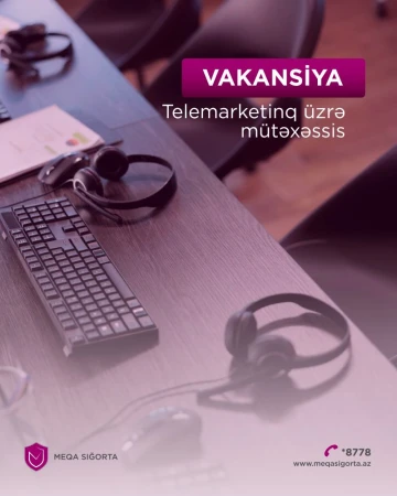 Telemarketinq üzrə mütəxəssis vakansiyası