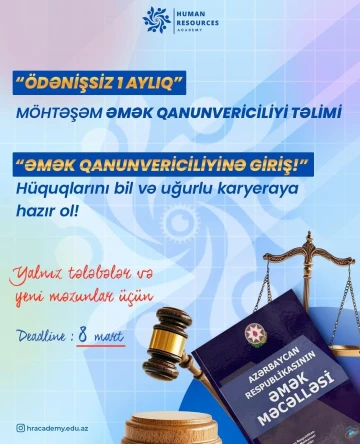 ƏMƏK QANUNVERİCİLİYİ ÜZRƏ 1 AYLIQ ÖDƏNİŞSİZ MÖHTƏŞƏM TƏLİM PROQRAMI