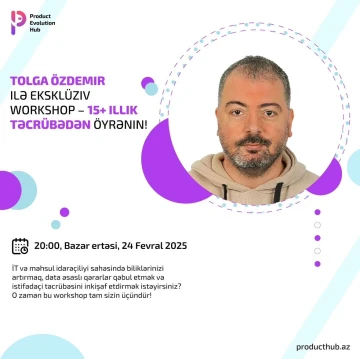 Eksklüziv Workshop – Tolga Özdemir ilə!  (ÖDƏNİŞSİZ)
