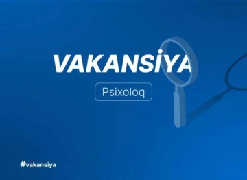 Vakansiya: Psixoloq (Yarımştat)