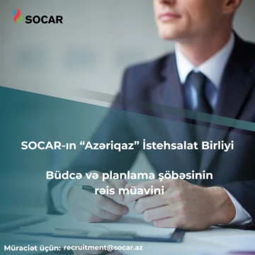 Maliyyə planlaması və təhlili Departamentinin Büdcə və planlama şöbəsinin rəis müavini  vakansiyası