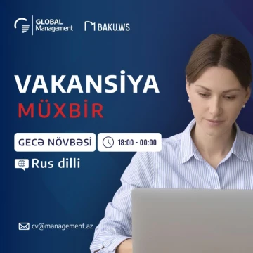 Baku.WS -də gecə növbəsinə  rus dilli “Müxbir” vakansiyası