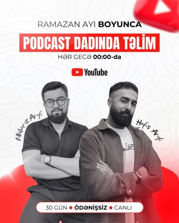 Ramazan Ayına özəl ÖDƏNİŞSİZ  Podcast dadında 30 Günlük Gecə Təlimləri!