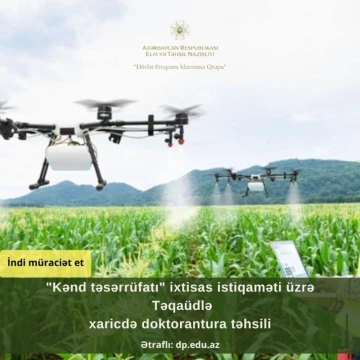 "Kənd təsərrüfatı" ixtisas istiqaməti üzrə təqaüdlə xaricdə doktorantura proqramı