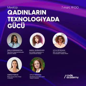 "Qadınların Texnologiyada Gücü" adlı MeetUp-ı keçiriləcək