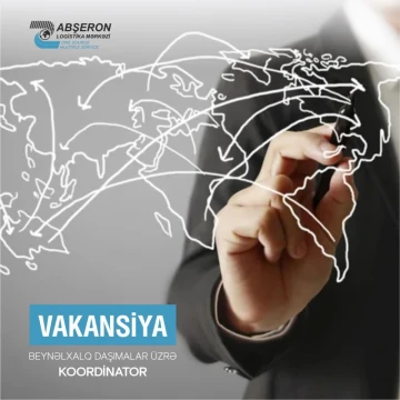 Beynəlxalq daşımalar üzrə  koordinator vakansiyası