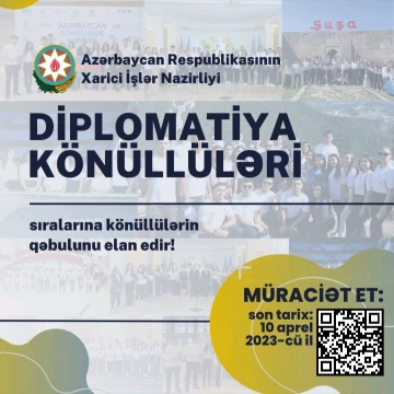“Diplomatiya Könüllüləri” qrupuna könüllülərin qəbuluna başlanır