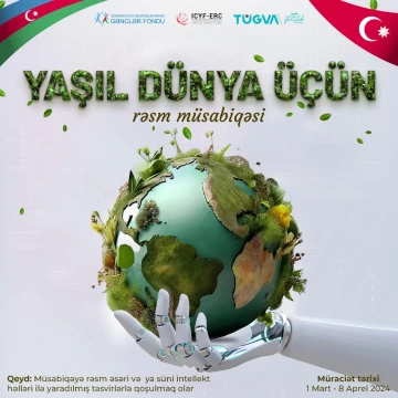 “Yaşıl dünya üçün” adlı rəsm müsabiqəsi keçiriləcək