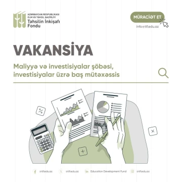 Maliyyə və investisiyalar şöbəsi/ İnvestisiyalar üzrə baş mütəxəssis vakansiyası