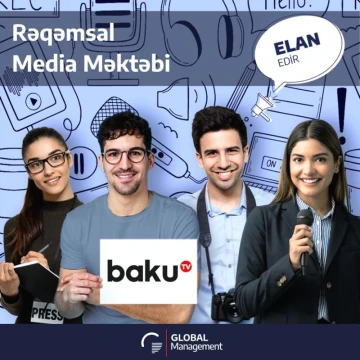 Baku TV gənclər üçün “Rəqəmsal Media Məktəbi” layihəsi elan edir!