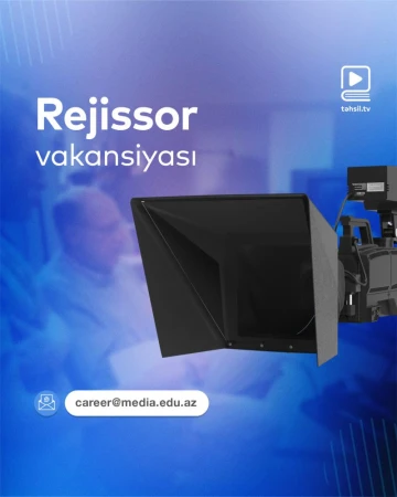 Onlayn Təhsil Televiziyası üçün baş rejissor axtarılır