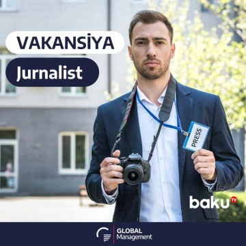 Baku TV 𝐑𝐔 və Baku TV 𝐈𝐧𝐭𝐞𝐫𝐧𝐚𝐭𝐢𝐨𝐧𝐚𝐥 komandası üçün (gecə və gündüz növbələri) “Jurnalist” vakansiyası