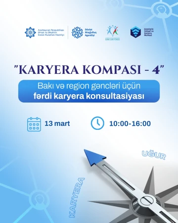 "Karyera kompası" fərdi karyera konsultasiya layihəsinə 4-cü dəfə start verilir (ÖDƏNİŞSİZ)