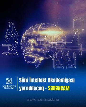 Süni İntellekt Akademiyası yaradılacaq – SƏRƏNCAM