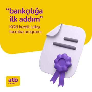 "Bankçılığa ilk addım- Kredit satışı" təcrübə proqramı