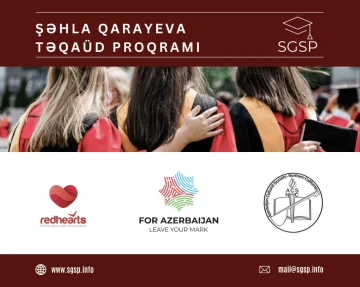 Şəhla Qarayeva Təqaüd Proqramına ərizə qəbulu bu gündən etibarən açıq elan edilir
