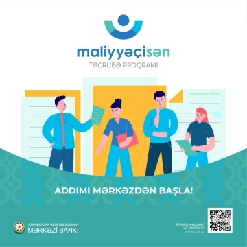 Azərbaycan Respublikasının Mərkəzi Bankında “Maliyyəçisən” Təcrübə Proqramı