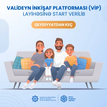 Valideyn İnkişaf Platforması (VİP) layihəsinə start verilir