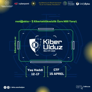 “Kiber Ulduz” Milli CTF Liqası – kibertəhlükəsizlik üzrə yarış keçiriləcək