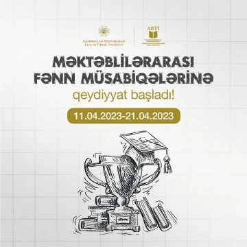 Məktəblilərarası fənn müsabiqələrində iştirak üçün elektron qeydiyyat prosesinə start verildi