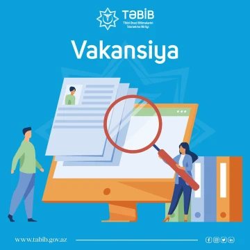 TƏBİB tabeliyində olan tibb müəssisələrində satınalma üzrə mütəxəssis vəzifəsi üzrə vakant yerlər elan edir