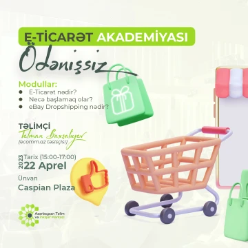 ÖDƏNİŞSİZ E- TİCARƏT AKADEMİYASI Başlayır