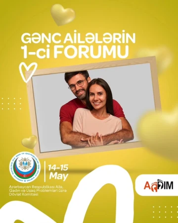 "Gənc Ailələrin I Forumu" layihəsi