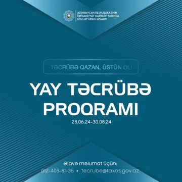 İqtisadiyyat Nazirliyi yanında Dövlət Vergi Xidməti Yay Təcrübə Proqramına qəbul elan edir