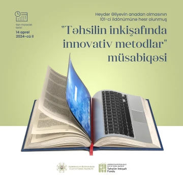 Tələbələr üçün“ Təhsilin inkişafında innovativ metodlar II” müsabiqəsi