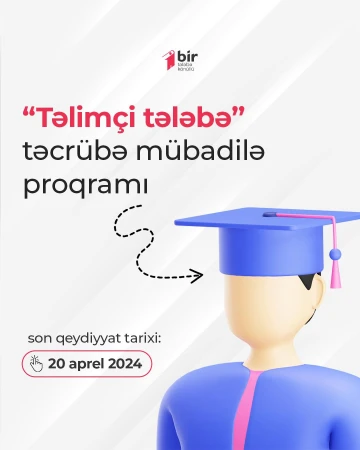 "Təlimçi tələbə" təcrübə mübadilə proqramı!