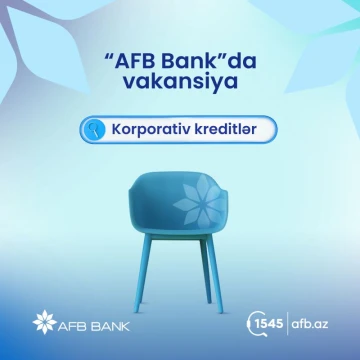 Korporativ kreditlər üzrə baş mütəxəssis vakansiyası