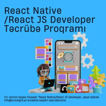 React Native/React JS developerləri üçün maaşlı təcrübə proqramı