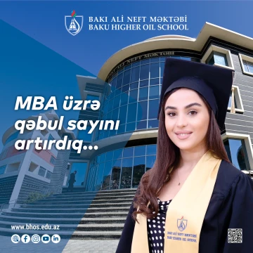 Bakı Ali Neft Məktəbində MBA ixtisasları üzrə qəbul sayı artırılıb