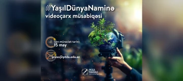 Peşə təhsili müəssisələri arasında #YaşılDünyaNaminə videoçarx müsabiqəsi başlayır