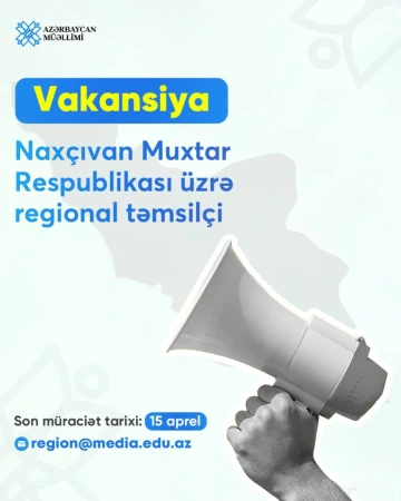 “Azərbaycan müəllimi” qəzeti Naxçıvan Muxtar Respublikası üzrə regional təmsilçi axtarır!