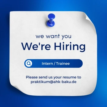 Internship Opportunity at AHK Azerbaijan!