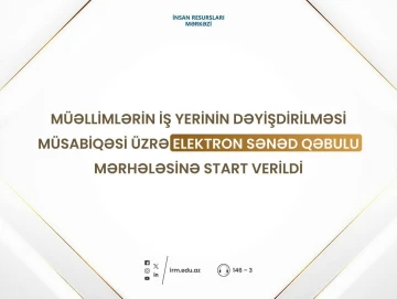 Müəllimlərin iş yerinin dəyişdirilməsi müsabiqəsinə start verildi