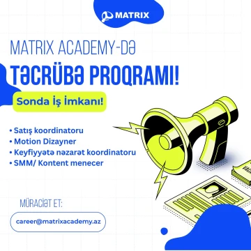 Matrix Academy Təcrübə proqramı elan edir!