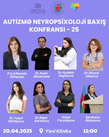 Autizmə Neyropsixoloji baxış konfransı