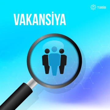 TƏBİB tabeliyində olan RTTTYM - ə əczaçı vəzifəsi üzrə vakant yerlər elan edir