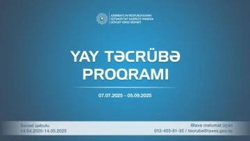 Dövlət Vergi Xidməti növbəti Yay Təcrübə Proqramına qəbul elan edir