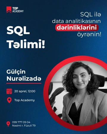 SQL- haqqında ümumi məlumat  və Praktika edəcəyiniz bir təlim keçiriləcək