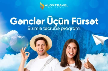 Alov Travel Baku MMC tərəfindən gənclər üçün maaşlı təcrübə proqramı elan olunur!